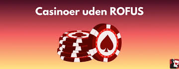 Bedste Casino Uden ROFUS - Spil uden Begrænsninger Bedste Casino Uden ROFUS - Spil uden Begrænsninger